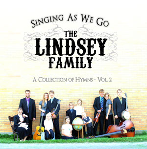The Lindsey Family - Singing As We Go