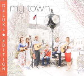 The Lindsey Family - My Town (Deluxe)